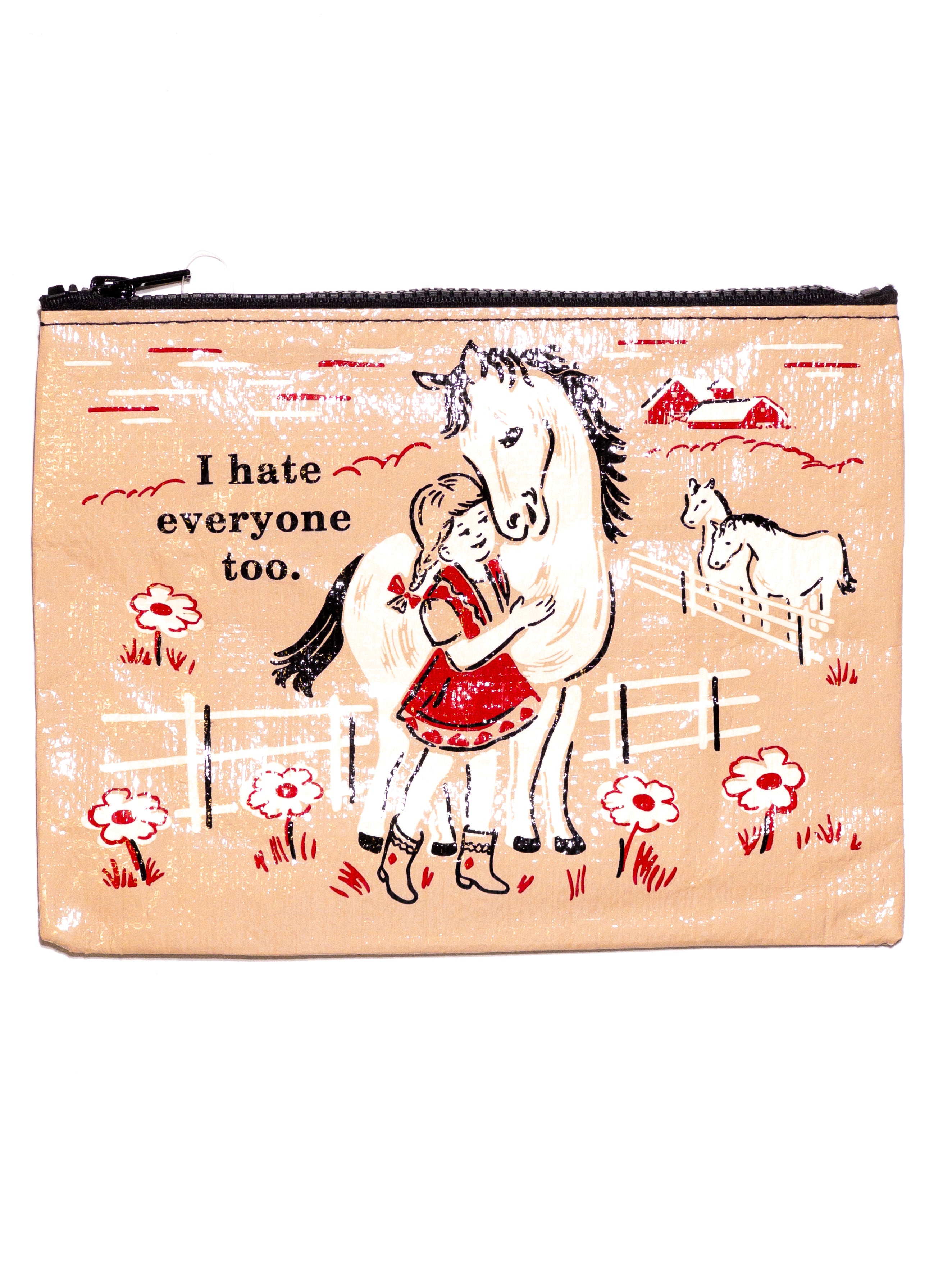 I Hate Everyone Too Zipper Pouch – Highly Fresh