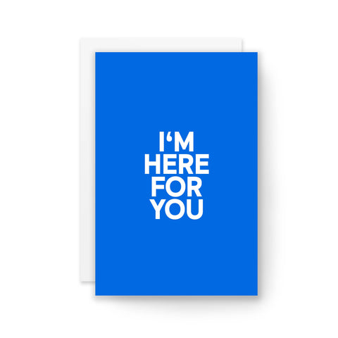 Here For You Card