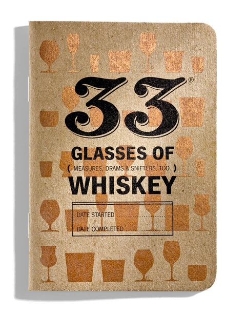 33 Glasses Of Whiskey Notebook