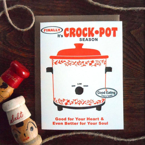 Finally It's Crockpot Season Card