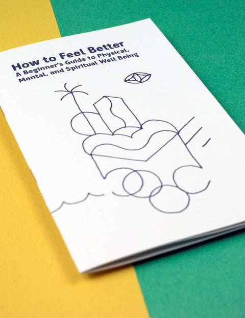 How to Feel Better Zine