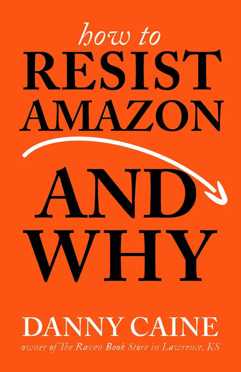 How to Resist Amazon and Why Zine