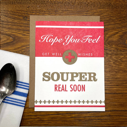 Hope You Feel Souper Card