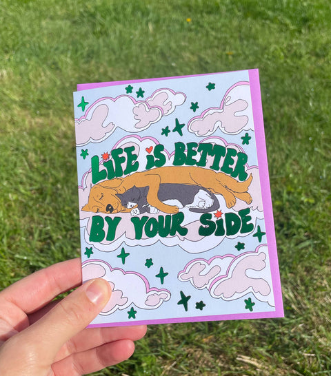 Life Is Better By Your Side Card