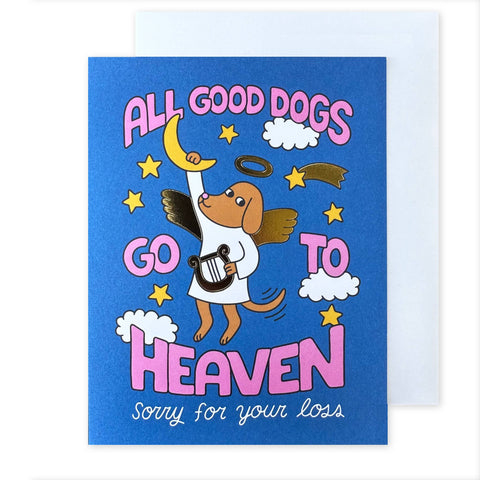 Good Dogs Go to Heaven Dog Card