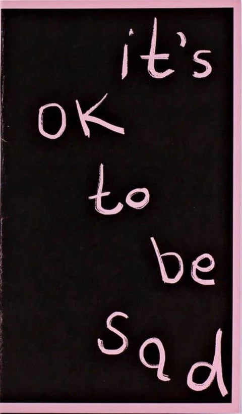 It's OK to be Sad Zine