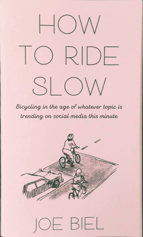 How to Ride Slow Zine