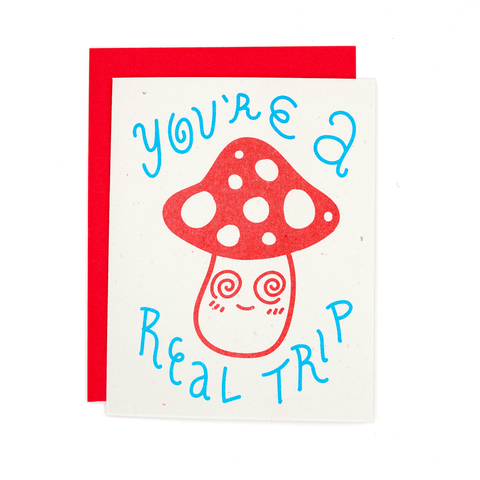 You're A Real Trip Risograph Card